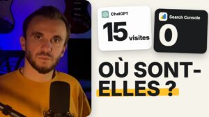 Search Console ne voit pas ChatGPT : 15 visites, 0 dans la Search Console